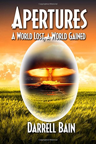 A World Lost, a World Gained Apertures - Three (9781554049073) by Bain, Darrell