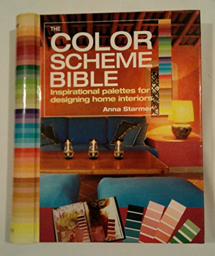 Imagen de archivo de The Color Scheme Bible: Inspirational Palettes for Designing Home Interiors a la venta por KuleliBooks