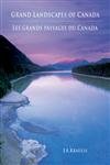 Beispielbild fr Grand Landscapes of Canada/ Les grands Paysages Du Canada zum Verkauf von WorldofBooks