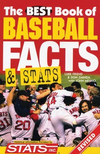 The Best Book of Baseball Facts and Stats (9781554070497) by Friend, Luke; Zminda, Don; Mehno, John