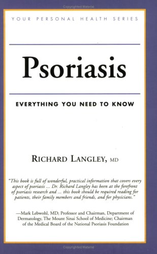 Stock image for Psoriasis: Everything You Need to Know (Your Personal Health) for sale by Hawking Books