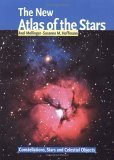 Imagen de archivo de The New Atlas of the Stars : Constellations, Stars and Celestial Objects a la venta por Better World Books