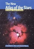 Stock image for The New Atlas of the Stars : Constellations, Stars and Celestial Objects for sale by Better World Books