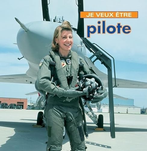 9781554071067: Je veux etre pilote (French Edition)