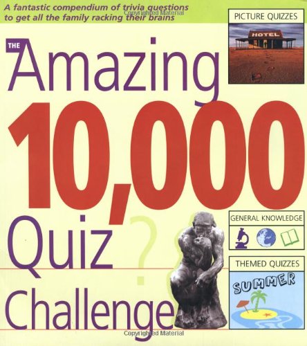 Stock image for The Amazing 10,000 Quiz Challenge for sale by Green Street Books