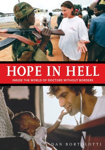 Stock image for Hope in Hell: Inside the World of Doctors Without Borders for sale by BookHolders