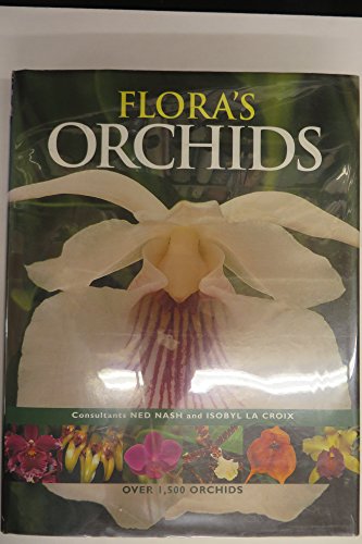 Stock image for Flora's Orchids: Over 1,500 Orchids for sale by ThriftBooks-Atlanta