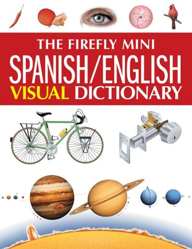 Stock image for The Firefly Mini Spanish/English Visual Dictionary for sale by HPB-Ruby