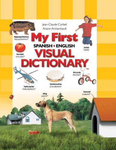 9781554071944: My First Spanish/ English Visual Dictionary (My First Visual Dictionary)