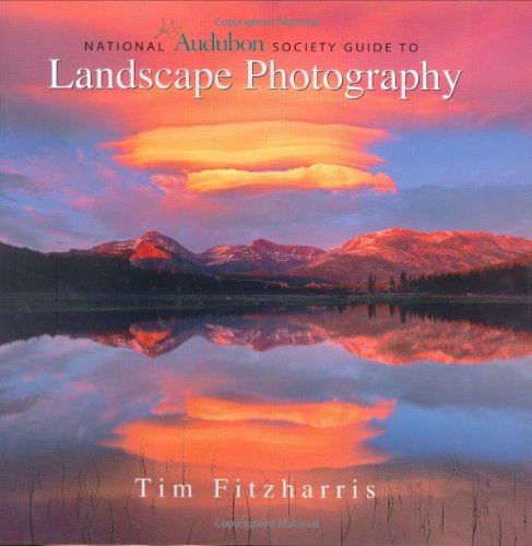 9781554071951: National Audubon Society Guide to Landscape Photography