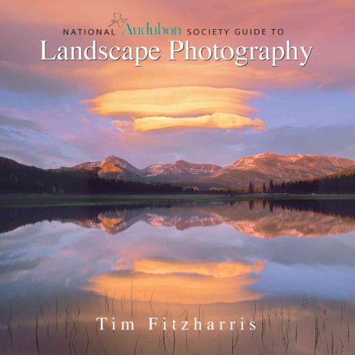 Stock image for National Audubon Society Guide to Landscape Photography for sale by Better World Books: West