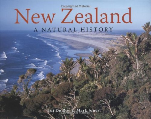 New Zealand: A Natural History (9781554071968) by Roy, Tui; Jones, Mark