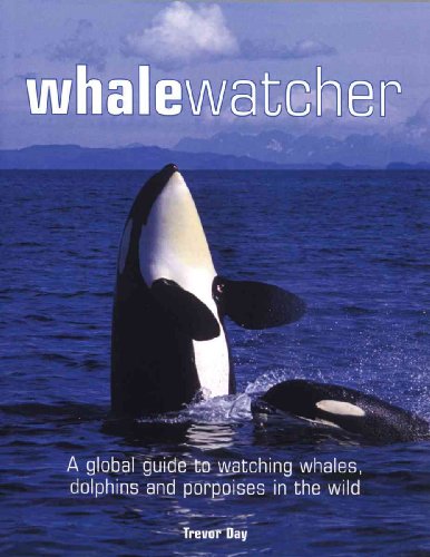 Imagen de archivo de Whale Watcher : A Global Guide to Watching Whales, Dolphins, and Porpoises in the Wild a la venta por Better World Books: West
