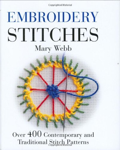 9781554072118: Embroidery Stitches: Over 400 Contemporary and Traditional Stitch Patterns