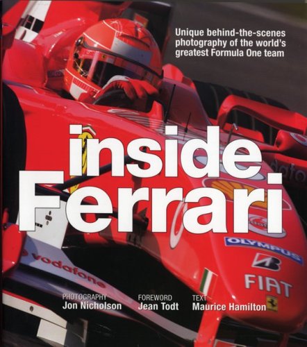 9781554072316: Inside Ferrari: Unique Behind-the-scenes Photography of the World's Greatest Formula One Team