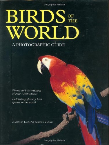 Beispielbild fr Birds of the World: A Photographic Guide zum Verkauf von Ergodebooks