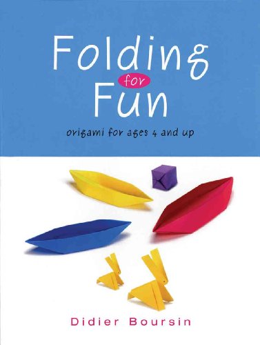9781554072521: For Ages 4 Up (Folding for Fun: Origami for Ages 4 and Up: 16 Easy Origami Projects)