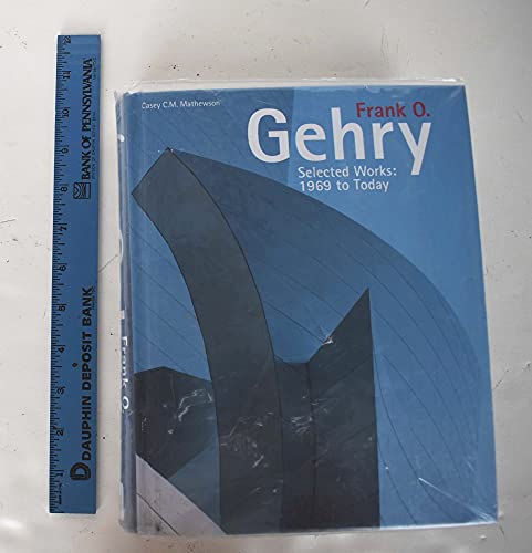 9781554072767: Frank O. Gehry: Selected Works: 1969 to Today