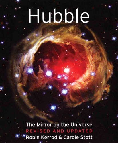 Hubble: The Mirror on the Universe (9781554073160) by Kerrod, Robin; Stott, Carole