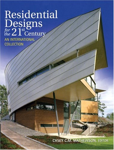 Beispielbild fr Residential Designs for the 21st Century: An International Collection zum Verkauf von More Than Words