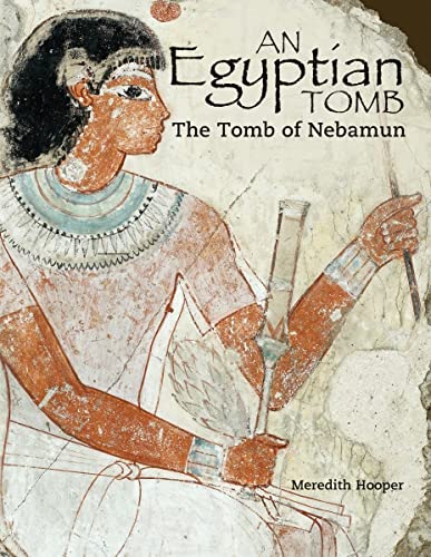 9781554073740: An Egyptian Tomb: The Tomb of Nebamun