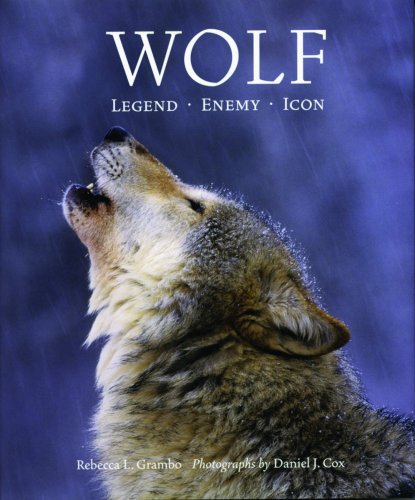 Stock image for Wolf : Legend, Enemy, Icon for sale by Better World Books