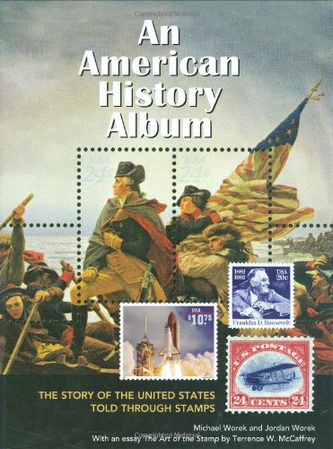 An American History Album: The Story of the United States Told Through Stamps