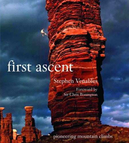 Imagen de archivo de First Ascent : Pioneering Mountain Climbs a la venta por Better World Books