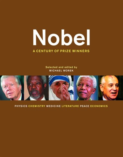 Nobel: A Century of Prize Winners