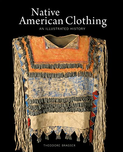 9781554074334: Native American Clothing: An Illustrated History