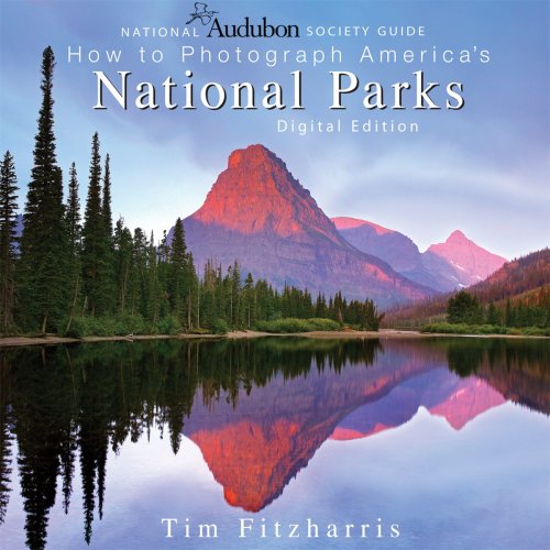 Stock image for National Audubon Society Guide to Photographing America's National Parks for sale by Better World Books