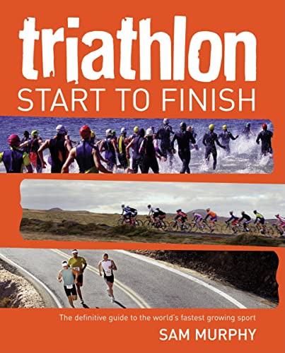 9781554074976: Triathlon: Start to Finish