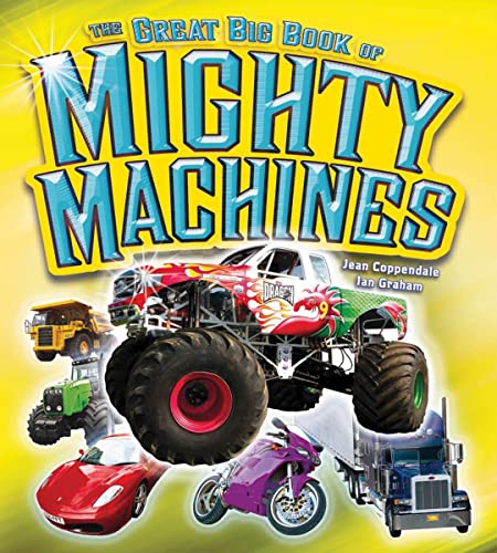 Beispielbild fr The Great Big Book of Mighty Machines zum Verkauf von Better World Books