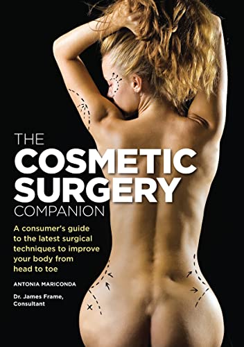 Imagen de archivo de The Cosmetic Surgery Companion: A Consumer's Guide to the Latest Surgical Techniques to Improve Your Body from Head to Toe a la venta por SecondSale
