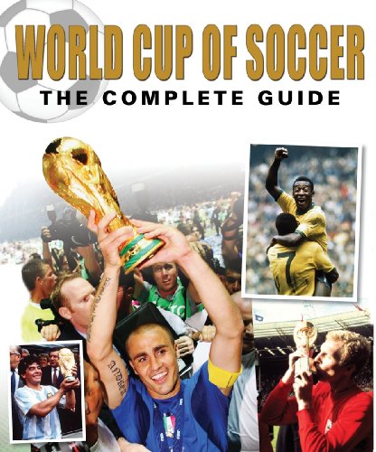 Stock image for World Cup of Soccer: The Complete Guide for sale by ThriftBooks-Atlanta