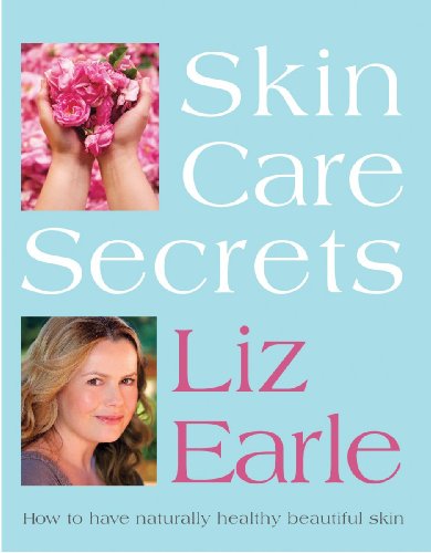 Beispielbild fr Skin Care Secrets : How to Have Naturally Healthy Beautiful Skin zum Verkauf von Better World Books