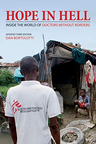 Stock image for Hope in Hell: Inside the World of Doctors Without Borders for sale by Goodwill of Colorado