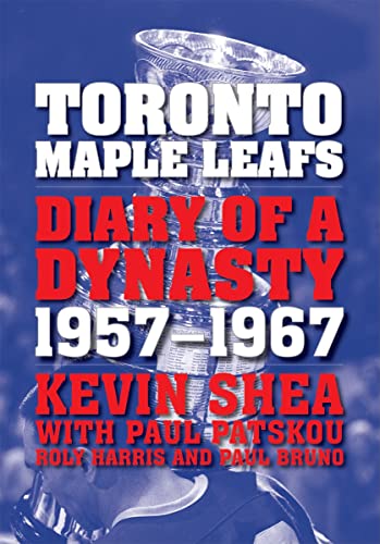 Stock image for Toronto Maple Leafs : Diary of a Dynasty, 1957--1967 for sale by Better World Books