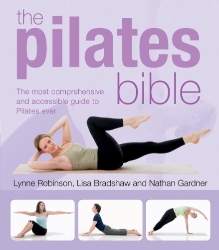 Beispielbild fr The Pilates Bible: The Most Comprehensive and Accessible Guide to Pilates Ever zum Verkauf von AwesomeBooks