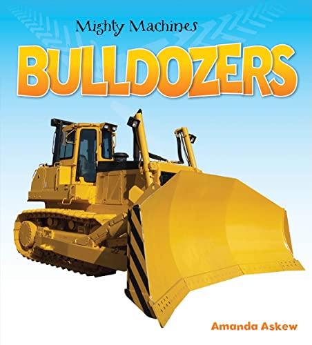 Stock image for Bulldozers (Mighty Machines) for sale by Gulf Coast Books