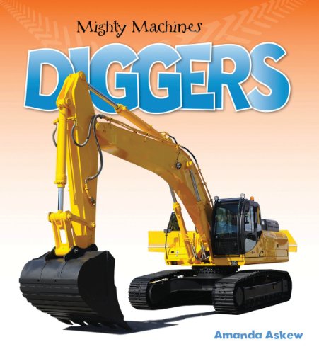 Beispielbild fr Diggers (Mighty Machines) zum Verkauf von SecondSale