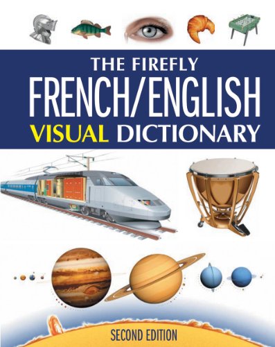 9781554077151: The Firefly French/English Visual Dictionary