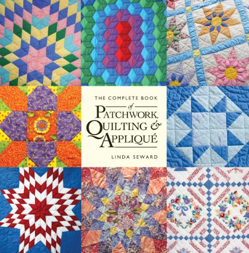 Stock image for The Complete Book of Patchwork, Quilting & Applique for sale by ThriftBooks-Atlanta