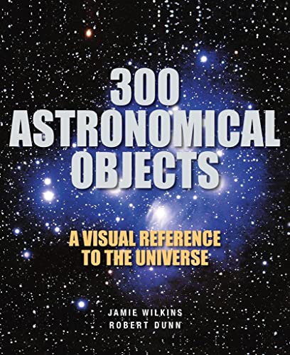 9781554078127: 300 Astronomical Objects