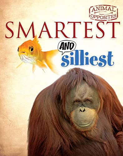 Beispielbild fr Smartest and Silliest zum Verkauf von Better World Books