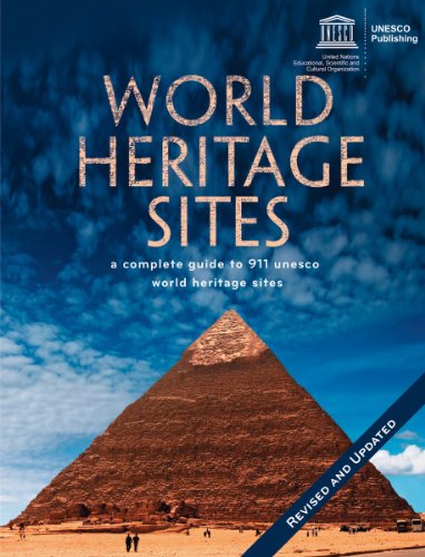 Stock image for World Heritage Sites: A Complete Guide to 911 UNESCO World Heritage Sites for sale by Reliant Bookstore