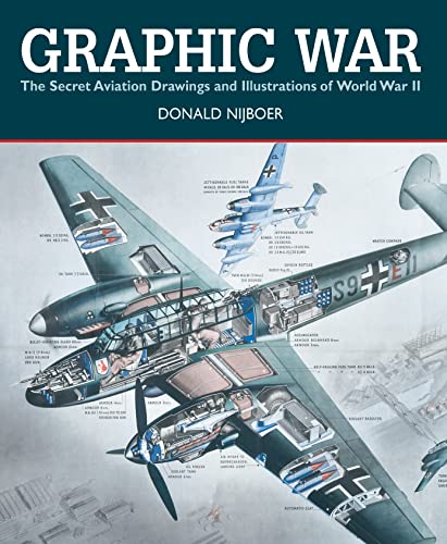 9781554078929: Graphic War: The Secret Aviation Drawings and Illustrations of World War II