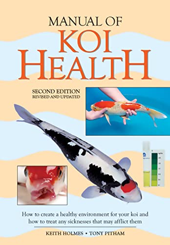 Stock image for Manual of Koi Health: How to Create a Healthy Environment for Your Koi and How to Treat Any Sickness that May Afflict Them for sale by SecondSale