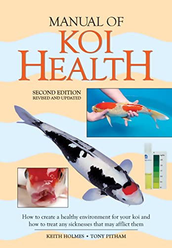 9781554079209: Manual of Koi Health: How to Create a Healthy Environment for Your Koi and How to Treat Any Sickness that May Afflict Them