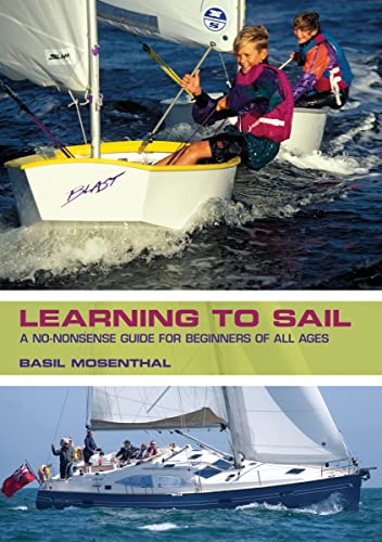 Imagen de archivo de Learning to Sail : A No-Nonsense Guide for Beginners of All Ages a la venta por Better World Books: West